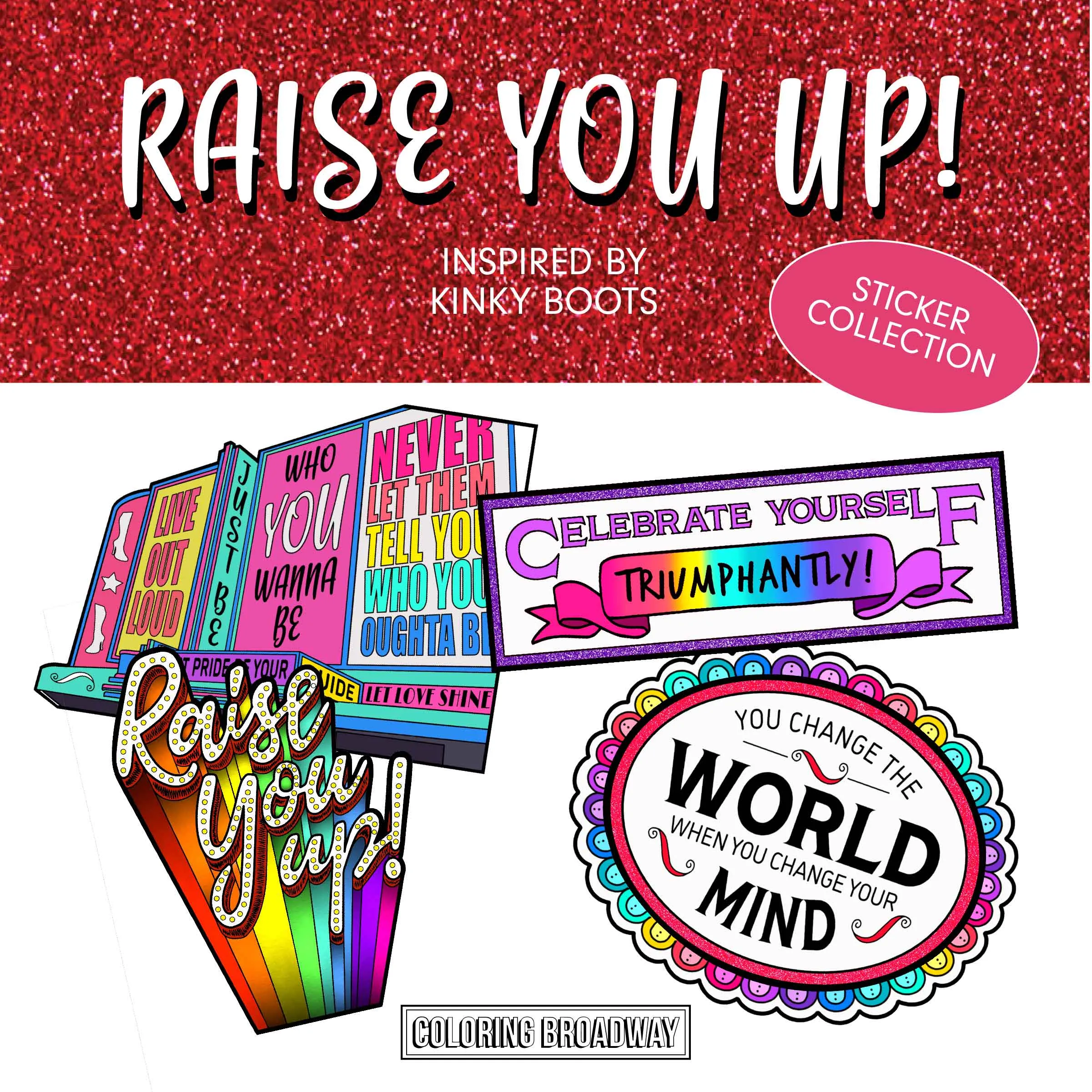 KINKY BOOTS “Raise You Up” STICKER Collection – (3” Die Cut - Set of 4)